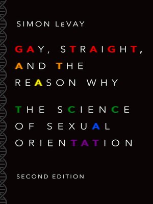 cover image of Gay, Straight, and the Reason Why